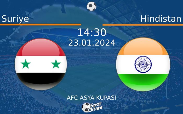 23 Ocak 2024 Suriye vs Hindistan maçı Hangi Kanalda Saat Kaçta Yayınlanacak?