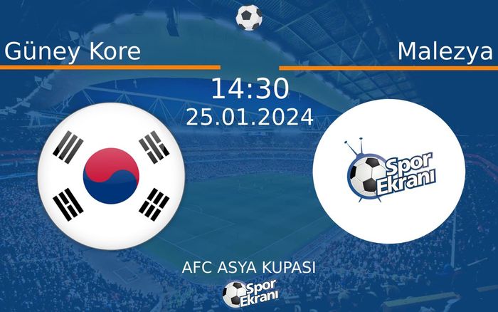 25 Ocak 2024 Güney Kore vs Malezya maçı Hangi Kanalda Saat Kaçta Yayınlanacak?