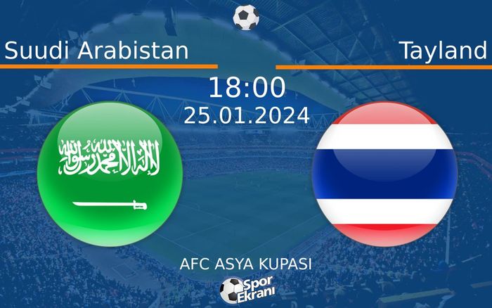 25 Ocak 2024 Suudi Arabistan vs Tayland maçı Hangi Kanalda Saat Kaçta Yayınlanacak? 25 Ocak 2024 Suudi Arabistan vs Tayland maçı Hangi Kanalda Saat Kaçta Yayınlanacak?