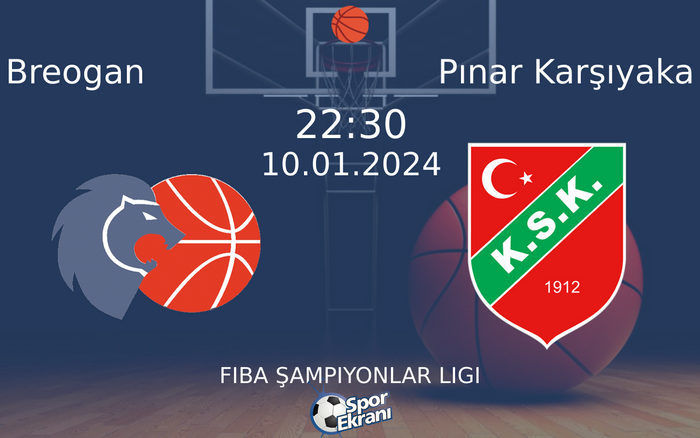 10 Ocak 2024 Breogan vs Pınar Karşıyaka maçı Hangi Kanalda Saat Kaçta Yayınlanacak? 10 Ocak 2024 Breogan vs Pınar Karşıyaka maçı Hangi Kanalda Saat Kaçta Yayınlanacak?