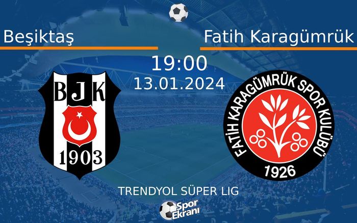 13 Ocak 2024 Beşiktaş vs Fatih Karagümrük maçı Hangi Kanalda Saat Kaçta Yayınlanacak?