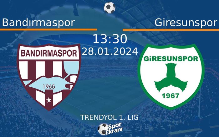 28 Ocak 2024 Bandırmaspor vs Giresunspor maçı Hangi Kanalda Saat Kaçta Yayınlanacak? 28 Ocak 2024 Bandırmaspor vs Giresunspor maçı Hangi Kanalda Saat Kaçta Yayınlanacak?