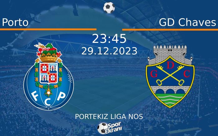 29 Aralık 2023 Porto vs GD Chaves maçı Hangi Kanalda Saat Kaçta Yayınlanacak? 29 Aralık 2023 Porto vs GD Chaves maçı Hangi Kanalda Saat Kaçta Yayınlanacak?