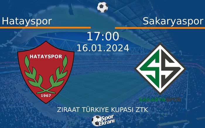 16 Ocak 2024 Hatayspor vs Sakaryaspor maçı Hangi Kanalda Saat Kaçta Yayınlanacak? 16 Ocak 2024 Hatayspor vs Sakaryaspor maçı Hangi Kanalda Saat Kaçta Yayınlanacak?