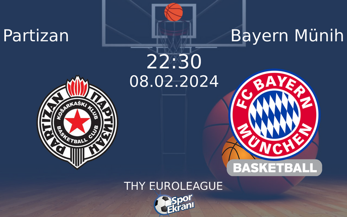 08 Şubat 2024 Partizan vs Bayern Münih maçı Hangi Kanalda Saat Kaçta Yayınlanacak? 08 Şubat 2024 Partizan vs Bayern Münih maçı Hangi Kanalda Saat Kaçta Yayınlanacak?