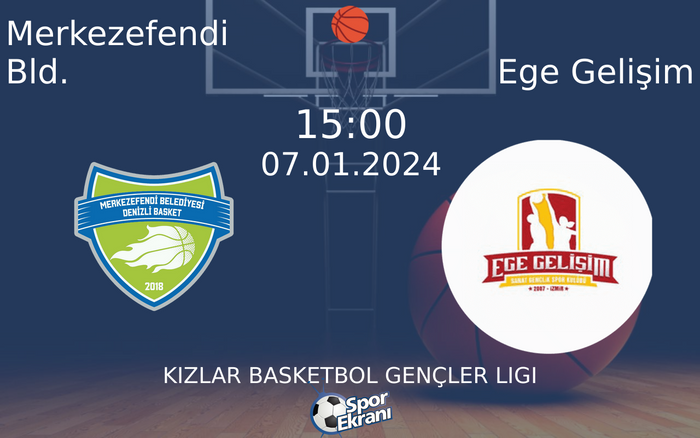 07 Ocak 2024 Merkezefendi Bld. vs Ege Gelişim maçı Hangi Kanalda Saat Kaçta Yayınlanacak? 07 Ocak 2024 Merkezefendi Bld. vs Ege Gelişim maçı Hangi Kanalda Saat Kaçta Yayınlanacak?
