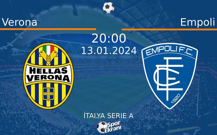 13 Ocak 2024 Verona vs Empoli maçı Hangi Kanalda Saat Kaçta Yayınlanacak? 13 Ocak 2024 Verona vs Empoli maçı Hangi Kanalda Saat Kaçta Yayınlanacak?