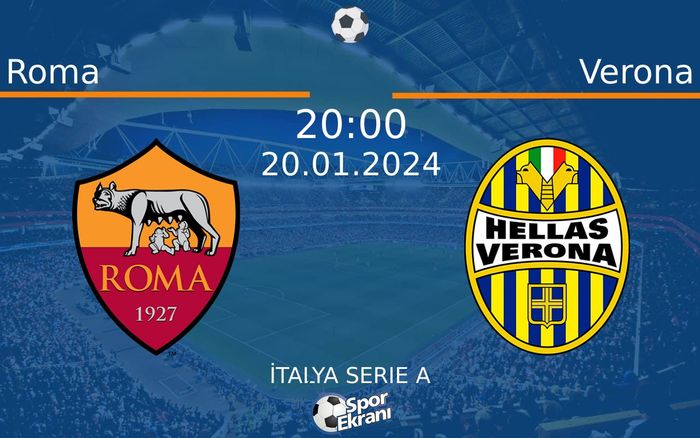 20 Ocak 2024 Roma vs Verona maçı Hangi Kanalda Saat Kaçta Yayınlanacak?