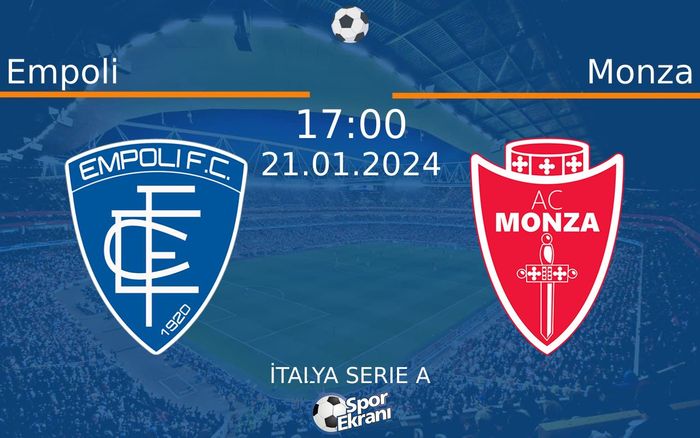 21 Ocak 2024 Empoli vs Monza maçı Hangi Kanalda Saat Kaçta Yayınlanacak? 21 Ocak 2024 Empoli vs Monza maçı Hangi Kanalda Saat Kaçta Yayınlanacak?