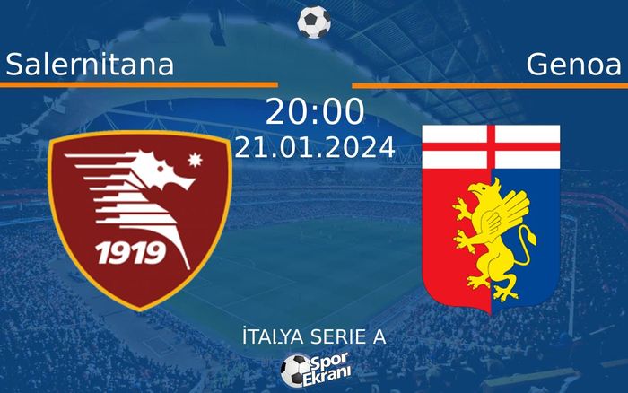 21 Ocak 2024 Salernitana vs Genoa maçı Hangi Kanalda Saat Kaçta Yayınlanacak? 21 Ocak 2024 Salernitana vs Genoa maçı Hangi Kanalda Saat Kaçta Yayınlanacak?