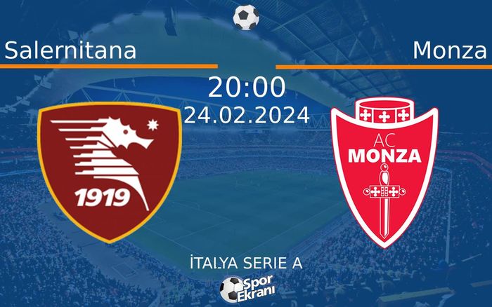 24 Şubat 2024 Salernitana vs Monza maçı Hangi Kanalda Saat Kaçta Yayınlanacak? 24 Şubat 2024 Salernitana vs Monza maçı Hangi Kanalda Saat Kaçta Yayınlanacak?