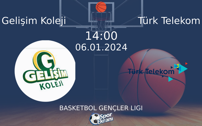 06 Ocak 2024 Gelişim Koleji vs Türk Telekom maçı Hangi Kanalda Saat Kaçta Yayınlanacak? 06 Ocak 2024 Gelişim Koleji vs Türk Telekom maçı Hangi Kanalda Saat Kaçta Yayınlanacak?