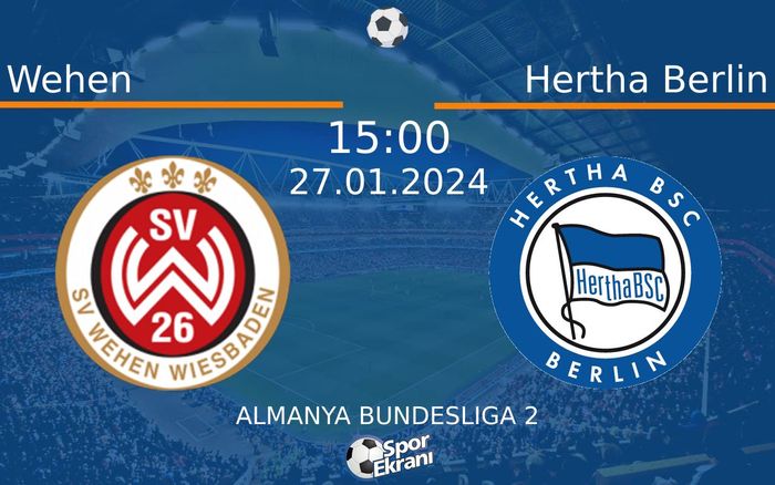 27 Ocak 2024 Wehen vs Hertha Berlin maçı Hangi Kanalda Saat Kaçta Yayınlanacak? 27 Ocak 2024 Wehen vs Hertha Berlin maçı Hangi Kanalda Saat Kaçta Yayınlanacak?