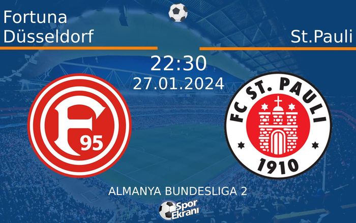27 Ocak 2024 Fortuna Düsseldorf vs St.Pauli maçı Hangi Kanalda Saat Kaçta Yayınlanacak?