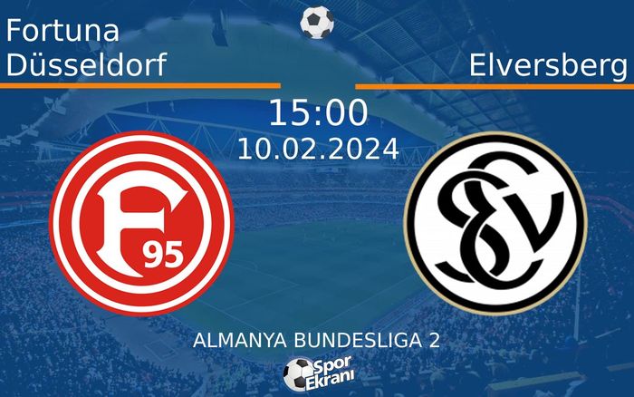 10 Şubat 2024 Fortuna Düsseldorf vs Elversberg maçı Hangi Kanalda Saat Kaçta Yayınlanacak?