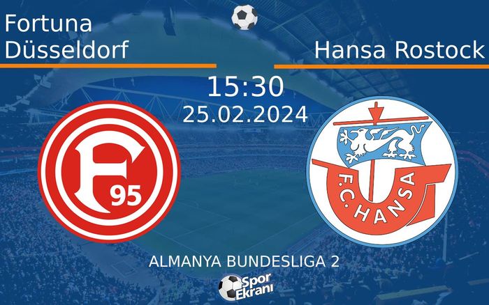 25 Şubat 2024 Fortuna Düsseldorf vs Hansa Rostock maçı Hangi Kanalda Saat Kaçta Yayınlanacak? 25 Şubat 2024 Fortuna Düsseldorf vs Hansa Rostock maçı Hangi Kanalda Saat Kaçta Yayınlanacak?
