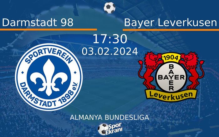 03 Şubat 2024 Darmstadt 98 vs Bayer Leverkusen maçı Hangi Kanalda Saat Kaçta Yayınlanacak? 03 Şubat 2024 Darmstadt 98 vs Bayer Leverkusen maçı Hangi Kanalda Saat Kaçta Yayınlanacak?
