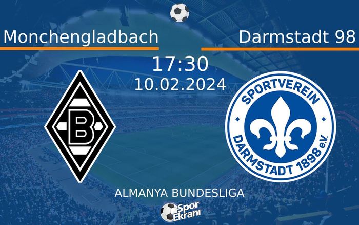 10 Şubat 2024 Monchengladbach vs Darmstadt 98 maçı Hangi Kanalda Saat Kaçta Yayınlanacak? 10 Şubat 2024 Monchengladbach vs Darmstadt 98 maçı Hangi Kanalda Saat Kaçta Yayınlanacak?