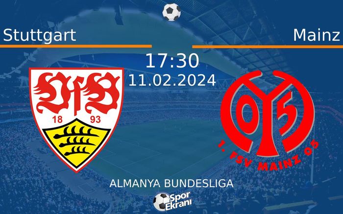 11 Şubat 2024 Stuttgart vs Mainz maçı Hangi Kanalda Saat Kaçta Yayınlanacak? 11 Şubat 2024 Stuttgart vs Mainz maçı Hangi Kanalda Saat Kaçta Yayınlanacak?