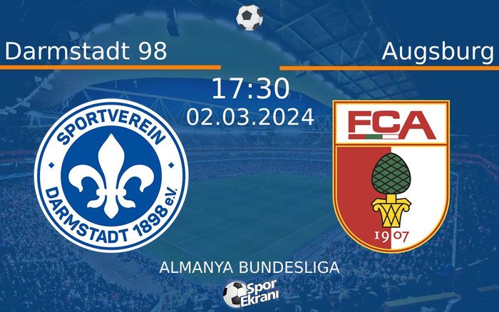02 Mart 2024 Darmstadt 98 vs Augsburg maçı Hangi Kanalda Saat Kaçta Yayınlanacak?