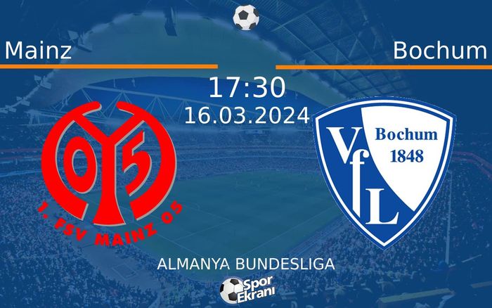 16 Mart 2024 Mainz vs Bochum maçı Hangi Kanalda Saat Kaçta Yayınlanacak? 16 Mart 2024 Mainz vs Bochum maçı Hangi Kanalda Saat Kaçta Yayınlanacak?