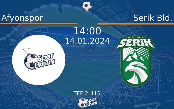 14 Ocak 2024 Afyonspor vs Serik Bld. maçı Hangi Kanalda Saat Kaçta Yayınlanacak? 14 Ocak 2024 Afyonspor vs Serik Bld. maçı Hangi Kanalda Saat Kaçta Yayınlanacak?