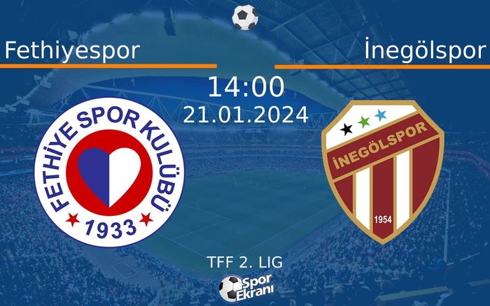 21 Ocak 2024 Fethiyespor vs İnegölspor maçı Hangi Kanalda Saat Kaçta Yayınlanacak? 21 Ocak 2024 Fethiyespor vs İnegölspor maçı Hangi Kanalda Saat Kaçta Yayınlanacak?