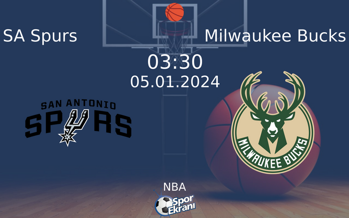 05 Ocak 2024 SA Spurs vs Milwaukee Bucks maçı Hangi Kanalda Saat Kaçta Yayınlanacak?