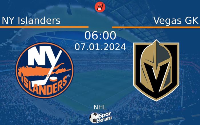 07 Ocak 2024 NY Islanders vs Vegas GK maçı Hangi Kanalda Saat Kaçta Yayınlanacak? 07 Ocak 2024 NY Islanders vs Vegas GK maçı Hangi Kanalda Saat Kaçta Yayınlanacak?