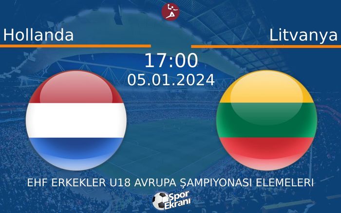 05 Ocak 2024 Hollanda vs Litvanya maçı Hangi Kanalda Saat Kaçta Yayınlanacak? 05 Ocak 2024 Hollanda vs Litvanya maçı Hangi Kanalda Saat Kaçta Yayınlanacak?