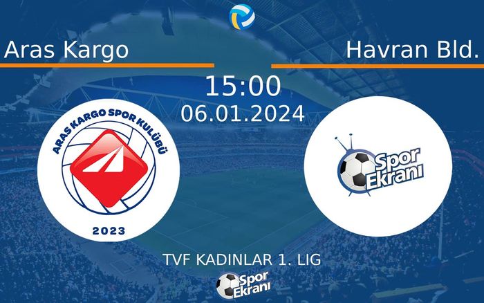 06 Ocak 2024 Aras Kargo vs Havran Bld. maçı Hangi Kanalda Saat Kaçta Yayınlanacak? 06 Ocak 2024 Aras Kargo vs Havran Bld. maçı Hangi Kanalda Saat Kaçta Yayınlanacak?