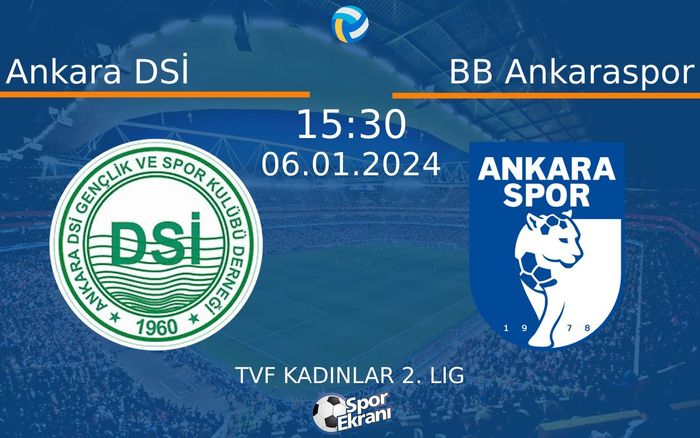 06 Ocak 2024 Ankara DSİ vs BB Ankaraspor maçı Hangi Kanalda Saat Kaçta Yayınlanacak? 06 Ocak 2024 Ankara DSİ vs BB Ankaraspor maçı Hangi Kanalda Saat Kaçta Yayınlanacak?
