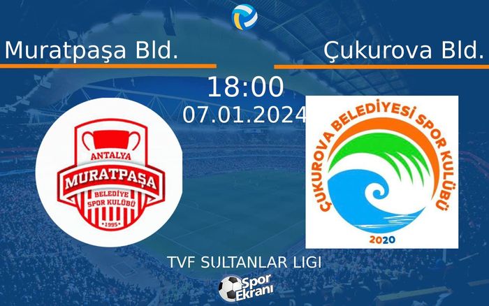07 Ocak 2024 Muratpaşa Bld. vs Çukurova Bld. maçı Hangi Kanalda Saat Kaçta Yayınlanacak?