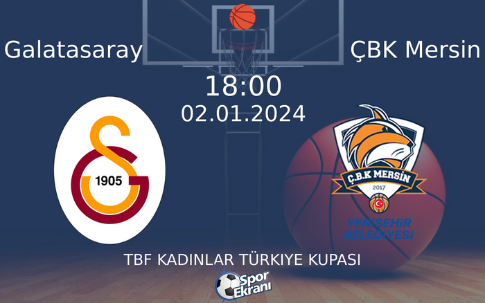 02 Ocak 2024 Galatasaray vs ÇBK Mersin maçı Hangi Kanalda Saat Kaçta Yayınlanacak? 02 Ocak 2024 Galatasaray vs ÇBK Mersin maçı Hangi Kanalda Saat Kaçta Yayınlanacak?