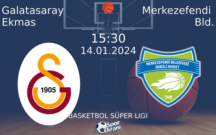 14 Ocak 2024 Galatasaray Ekmas vs Merkezefendi Bld. maçı Hangi Kanalda Saat Kaçta Yayınlanacak? 14 Ocak 2024 Galatasaray Ekmas vs Merkezefendi Bld. maçı Hangi Kanalda Saat Kaçta Yayınlanacak?
