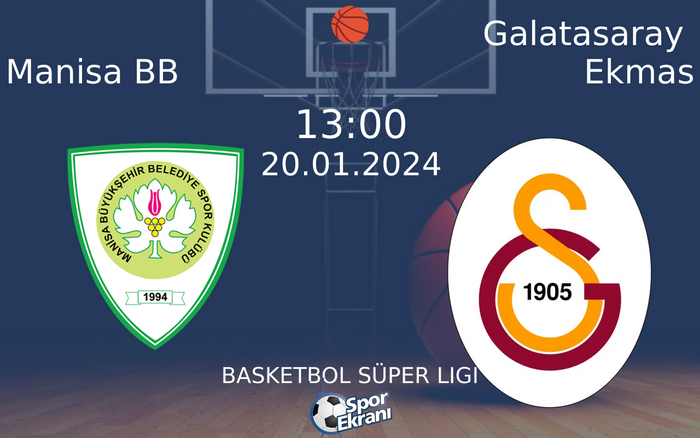 20 Ocak 2024 Manisa BB vs Galatasaray Ekmas maçı Hangi Kanalda Saat Kaçta Yayınlanacak? 20 Ocak 2024 Manisa BB vs Galatasaray Ekmas maçı Hangi Kanalda Saat Kaçta Yayınlanacak?