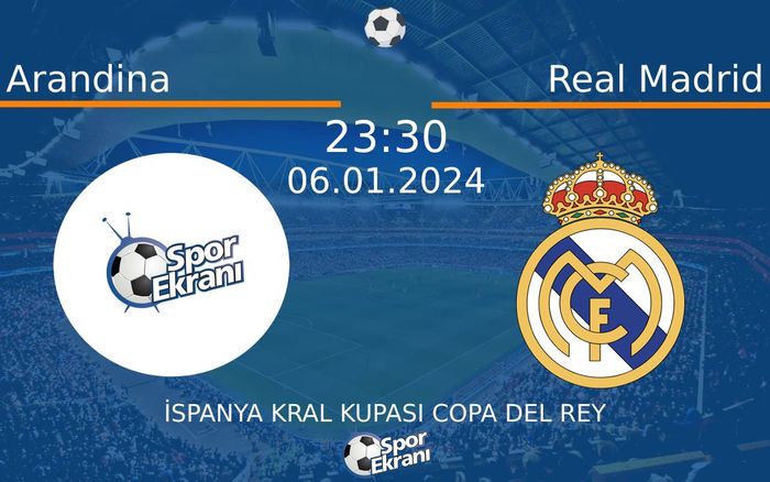06 Ocak 2024 Arandina vs Real Madrid maçı Hangi Kanalda Saat Kaçta Yayınlanacak? 06 Ocak 2024 Arandina vs Real Madrid maçı Hangi Kanalda Saat Kaçta Yayınlanacak?