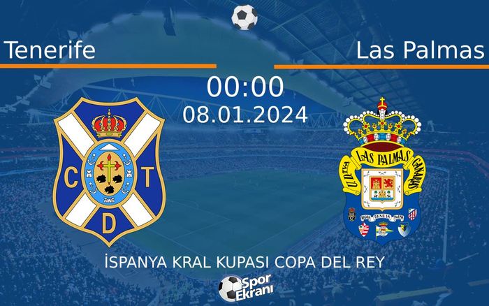 08 Ocak 2024 Tenerife vs Las Palmas maçı Hangi Kanalda Saat Kaçta Yayınlanacak? 08 Ocak 2024 Tenerife vs Las Palmas maçı Hangi Kanalda Saat Kaçta Yayınlanacak?