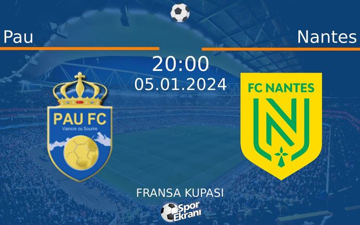 05 Ocak 2024 Pau vs Nantes maçı Hangi Kanalda Saat Kaçta Yayınlanacak? 05 Ocak 2024 Pau vs Nantes maçı Hangi Kanalda Saat Kaçta Yayınlanacak?