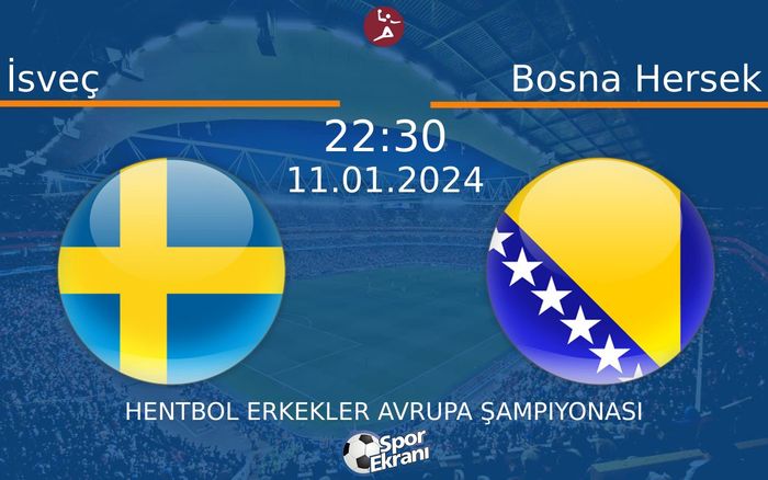 11 Ocak 2024 İsveç vs Bosna Hersek maçı Hangi Kanalda Saat Kaçta Yayınlanacak? 11 Ocak 2024 İsveç vs Bosna Hersek maçı Hangi Kanalda Saat Kaçta Yayınlanacak?