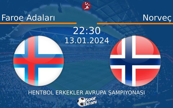 13 Ocak 2024 Faroe Adaları vs Norveç maçı Hangi Kanalda Saat Kaçta Yayınlanacak? 13 Ocak 2024 Faroe Adaları vs Norveç maçı Hangi Kanalda Saat Kaçta Yayınlanacak?