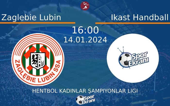 14 Ocak 2024 Zaglebie Lubin vs Ikast Handball maçı Hangi Kanalda Saat Kaçta Yayınlanacak? 14 Ocak 2024 Zaglebie Lubin vs Ikast Handball maçı Hangi Kanalda Saat Kaçta Yayınlanacak?