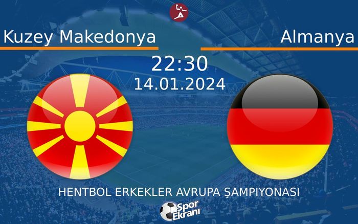 14 Ocak 2024 Kuzey Makedonya vs Almanya maçı Hangi Kanalda Saat Kaçta Yayınlanacak? 14 Ocak 2024 Kuzey Makedonya vs Almanya maçı Hangi Kanalda Saat Kaçta Yayınlanacak?