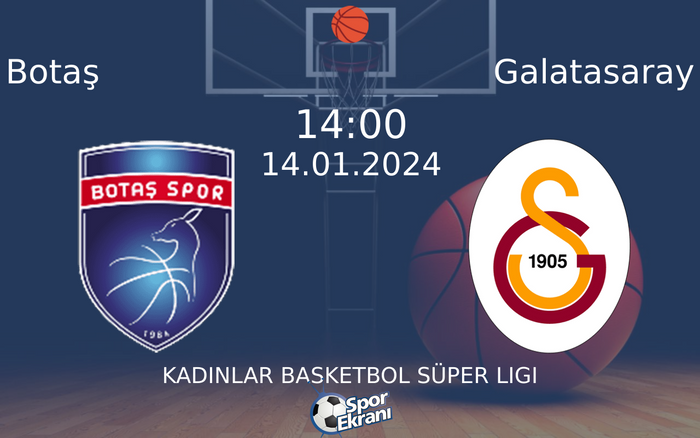 14 Ocak 2024 Botaş vs Galatasaray maçı Hangi Kanalda Saat Kaçta Yayınlanacak?