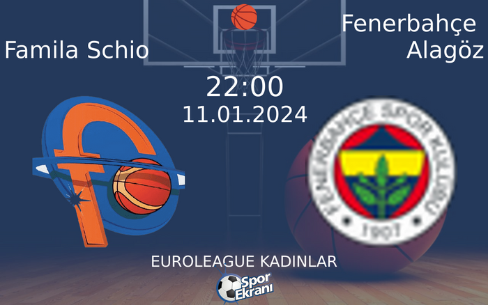 11 Ocak 2024 Famila Schio vs Fenerbahçe Alagöz maçı Hangi Kanalda Saat Kaçta Yayınlanacak? 11 Ocak 2024 Famila Schio vs Fenerbahçe Alagöz maçı Hangi Kanalda Saat Kaçta Yayınlanacak?