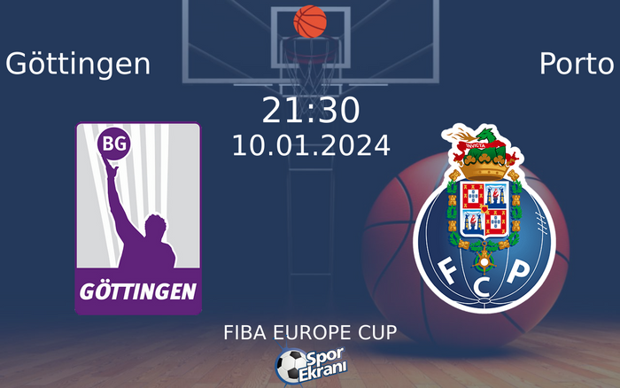 10 Ocak 2024 Göttingen vs Porto maçı Hangi Kanalda Saat Kaçta Yayınlanacak? 10 Ocak 2024 Göttingen vs Porto maçı Hangi Kanalda Saat Kaçta Yayınlanacak?