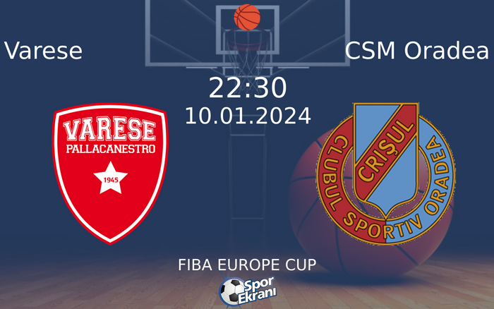 10 Ocak 2024 Varese vs CSM Oradea maçı Hangi Kanalda Saat Kaçta Yayınlanacak? 10 Ocak 2024 Varese vs CSM Oradea maçı Hangi Kanalda Saat Kaçta Yayınlanacak?