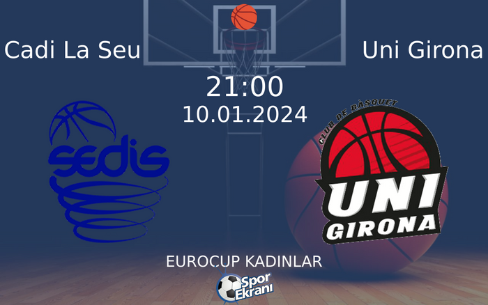 10 Ocak 2024 Cadi La Seu vs Uni Girona maçı Hangi Kanalda Saat Kaçta Yayınlanacak? 10 Ocak 2024 Cadi La Seu vs Uni Girona maçı Hangi Kanalda Saat Kaçta Yayınlanacak?