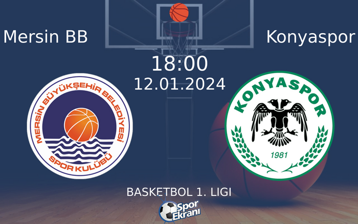 12 Ocak 2024 Mersin BB vs Konyaspor maçı Hangi Kanalda Saat Kaçta Yayınlanacak? 12 Ocak 2024 Mersin BB vs Konyaspor maçı Hangi Kanalda Saat Kaçta Yayınlanacak?