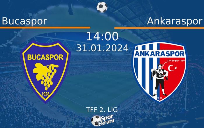 31 Ocak 2024 Bucaspor vs Ankaraspor maçı Hangi Kanalda Saat Kaçta Yayınlanacak? 31 Ocak 2024 Bucaspor vs Ankaraspor maçı Hangi Kanalda Saat Kaçta Yayınlanacak?